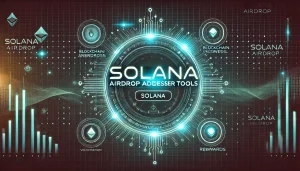 7 Best Solana Airdrop Address Checker Tools